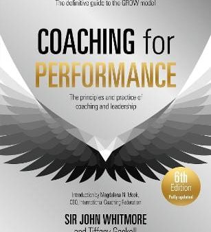 Sir John Whitmore: Coaching For Performance, 6th Edition [2024] paperback Hot on Sale