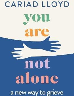 Cariad Lloyd: You Are Not Alone [2024] paperback Online Sale